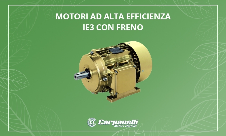 Motori ad alta efficienza IE3 con freno: innovazione e sostenibilità nell'industria