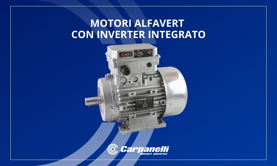 Alfavert motors with Carpanelli inverters Alfavert motors with Carpanelli inverters