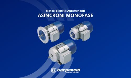 Motori Elettrici Autofrenanti Asincroni Monofase Carpanelli